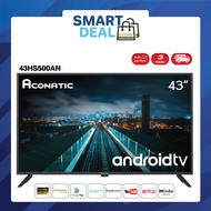 Aconatic LED Android TV FHD แอลอีดี แอนดรอย ทีวี ขนาด 43 นิ้ว รุ่น 43HS500AN (รับประกัน 3 ปี)