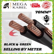 (X1 METER) 70MM SQ AND 95MM SQ MEGA Kabel Insulated PVC 100% Pure Copper Cable (SIRIM) BLACK AND GRE