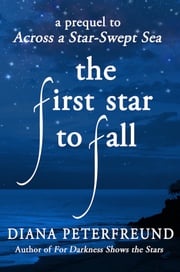 The First Star to Fall Diana Peterfreund