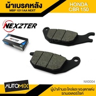 ผ้าเบรคหลัง NEXZTER ของแท้ MBP 1011AA NEXT สำหรับ HONDA CBR 150 2004-2008 / SONIC / NICE 125 - YAMAHA M-SLAZ / EXCITER 150 / X1R