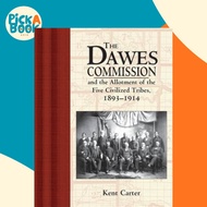 The Dawes Commission - And the Allotment of the Five Civilized Tribes, 1893-1914 by Kent Carter (US 