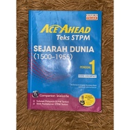 ACE AHEAD SEJARAH DUNIA TEKS STPM PENGGAL 1 (1500-1955)