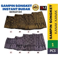 SAMPIN SONGKET BUDAK KANAK-KANAK