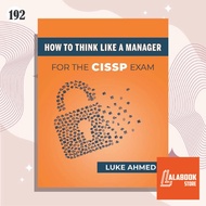 [192] How To Think Like A Manager for the CISSP Exam