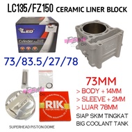 LC135/FZ150 (LEO THAILAND) Racing Ceramic Liner Block Set 73MM Body + 14MM Sleeve + 2MM (73/83.5/27/78)