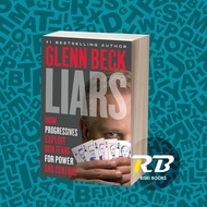 Liars: How Progressives Exploit Our Fears for Power and Control