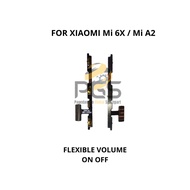 Flexible On Off Volume Xiaomi MI 6X/A2 Original Quality.