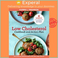 The Low Cholesterol Cookbook and Action Plan - 4 Weeks to Cut Cholesterol and  by Jennifer Koslo (US edition, paperback)