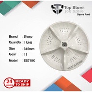 Sharp Washing Machine Pulsator 315mm Gear11 ES718X