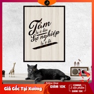 Tranh gỗ DECOR - SLOGAN tạo động lực Truyền cảm hứng - Tâm ta ở đâu sự nghiệp ta ở đó