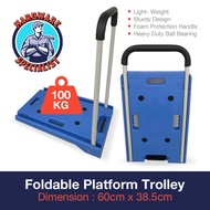 100KG CAPACITY Foldable Platform Trolley 60cm x 38.5cm / Light-Weight / Low Noise Wheels