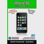 iPhone 3G Made Simple: Includes New 3.0 Software Upgrade Process and Features