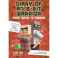 [100% Original Books] - Diary of an 8-Bit Warrior: From Seeds to Swords (Book 2  by Cube Kid (US edi