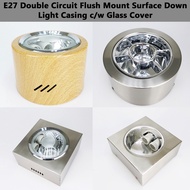 3H Lampu Siling Downlight Surface Double Casing E27 (926/927/SS03/SS08) – Dengan/ Tanpa Penutup Kaca