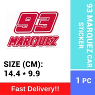 [STICKER KINGDOM] 93 MARQUEZ STICKER/ CAR STICKER/ STICKER KERETA/ MOTORCYCLE STICKER 14.4CM * 9.9CM
