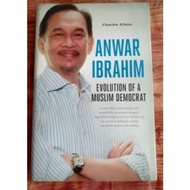 ANWAR IBRAHIM EVOLUTION OF A MUSLIM DEMOCRAT