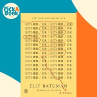 [100% Original Books] - Either/Or by Elif Batuman (UK edition, paperback)