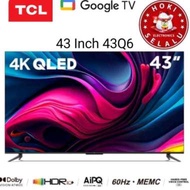 TCL Smart Google TV 43 Inch 43Q6 4K UHD HDR 10 QLED Quantum Dot LED Dolby Vision Atmos DTS HD Audio 