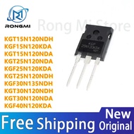 Brand NEW original5Pcs KGT15N120NDH   KGF15N120KDA KGT15N120NDA KGT25N120NDA KGF25N120KDA KGT25N120N