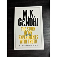 M.K. GANDHI: THE STORY OF MY EXPERIMENTS WITH TRUTH AN AUTOBIOGRAPHY (TRADEPAPERBACK)
