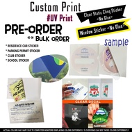 Bulk Order Custom Print Sticker [PRE ORDER] Car Sticker Motor Sticker Parking Sticker Residency Stic