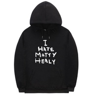 I Hate Matty Healy Hoodie Rock Band The 1975 Cute Funny Lead Singer Print Pullover Male Vintage Indi