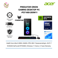 Acer Predator Orion 7000 PO7-660-285W11 Desktop PC (Ultra 9 285K, 64GB, 2TB, NV RTX5080, W11H)