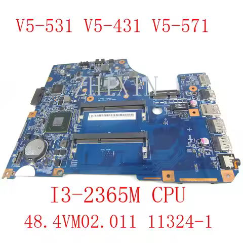 For ACER Aspire V5-531 V5-571 V5-431 V5-471 Laptop motherboard With i3-2365M CPU DDR3 11324-1 48.4VM