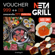 [E Voucher] Neta Grill Buffet Set 999++(For 2 person) (จากราคาเต็ม2372) รับเพิ่มเมนูพิเศษ ซูชิฟัวกรา