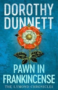 Pawn in Frankincense : The Lymond Chronicles Book Four by Dorothy Dunnett (UK edition, paperback)
