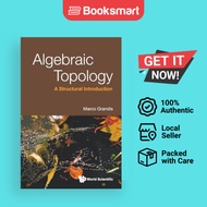 Algebraic Topology A Structural Introduction - Paperback - English - 9789819814053