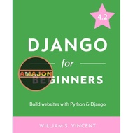 Django for Beginners Build websites with Python & Django 4.0 book