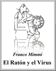 El Ratón y el Virus Franco Mimmi