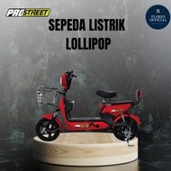 Unik SEPEDA LISTRIK PROSTREET LOLLIPOP Limited