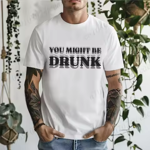 Funny Men's Shirt, You Might Be Drunk T-Shirts, Drinking Humor Tee, Dad Joke Tee, Summer Party T-Shi