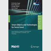 Smart Objects and Technologies for Social Good: Second International Conference, Goodtechs 2016, Venice, Italy, November 30 - De