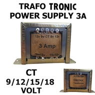 Trafo Tronic 3A SERI 11A CT-18V Travo Transformer Power Supply Amplifier CT 9V 12V 15V 18V
