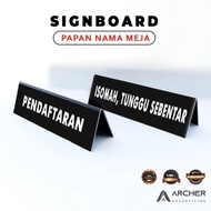 TABLE NAMEBOARD SIGN BOARD/ REGISTRATION/ ISOMAH/ ACRYLIC/