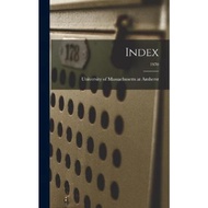 Index; 1970 by University of Massachusetts at Amherst (hardcover)