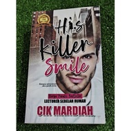 (PRE♥️ NOVEL) HIS KILLER SMILE - CIK MARDIAH.