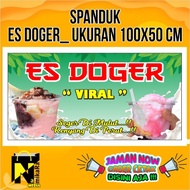 Spanduk Banner ES DOGER Terbaru yang lagi Viral ukuran 100x50 CM / Banner Minuman Es Doger Bisa COD