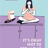 IT'S OKAY NOT TO GET ALONG WITH EVERYONE
