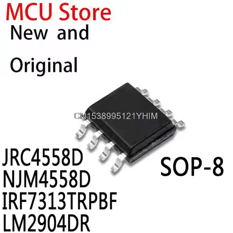 10PCS SOP8 4558 SMD 4558D JRC44558 NJM4558 IRF7313TR IRF7313 F7313 LM2904 JRC4558D NJM4558D IRF7313T