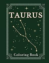 Taurus Coloring Book: 30+ Designs, Zodiac Astrology Horoscope Fun, Perfect Taurus Gift for Women, Men &amp; Children