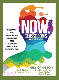 Now Classrooms Grades K-2 ─ Lessons for Enhancing Teaching and Learning Through Technology
