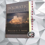 William G Dogmatic Theology Book. T. Shedd [Shedd William G.