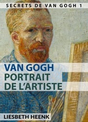 Van Gogh : Portrait de l’artiste Liesbeth Heenk