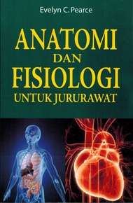 [OFFICIAL] Anatomi dan Fisiologi untuk Jururawat - Azizah Ismail [Rujukan Perubatan]
