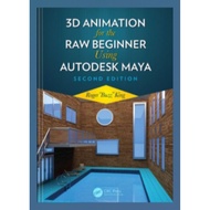 3D Animation for the Raw Beginner Using Autodesk Maya, Second Edition