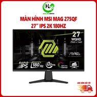 MSI MAG 275QF 27 Inch 180Hz Rapid IPS 0.5ms Gaming Monitor - Genuine Product